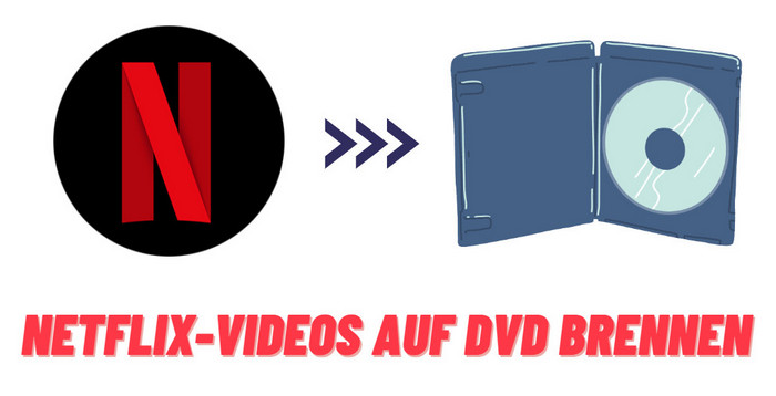 Netflix auf DVD brennen